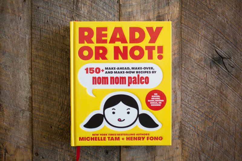 Ready or Not! – Nom Nom Paleo’s new Cookbook is here ...
